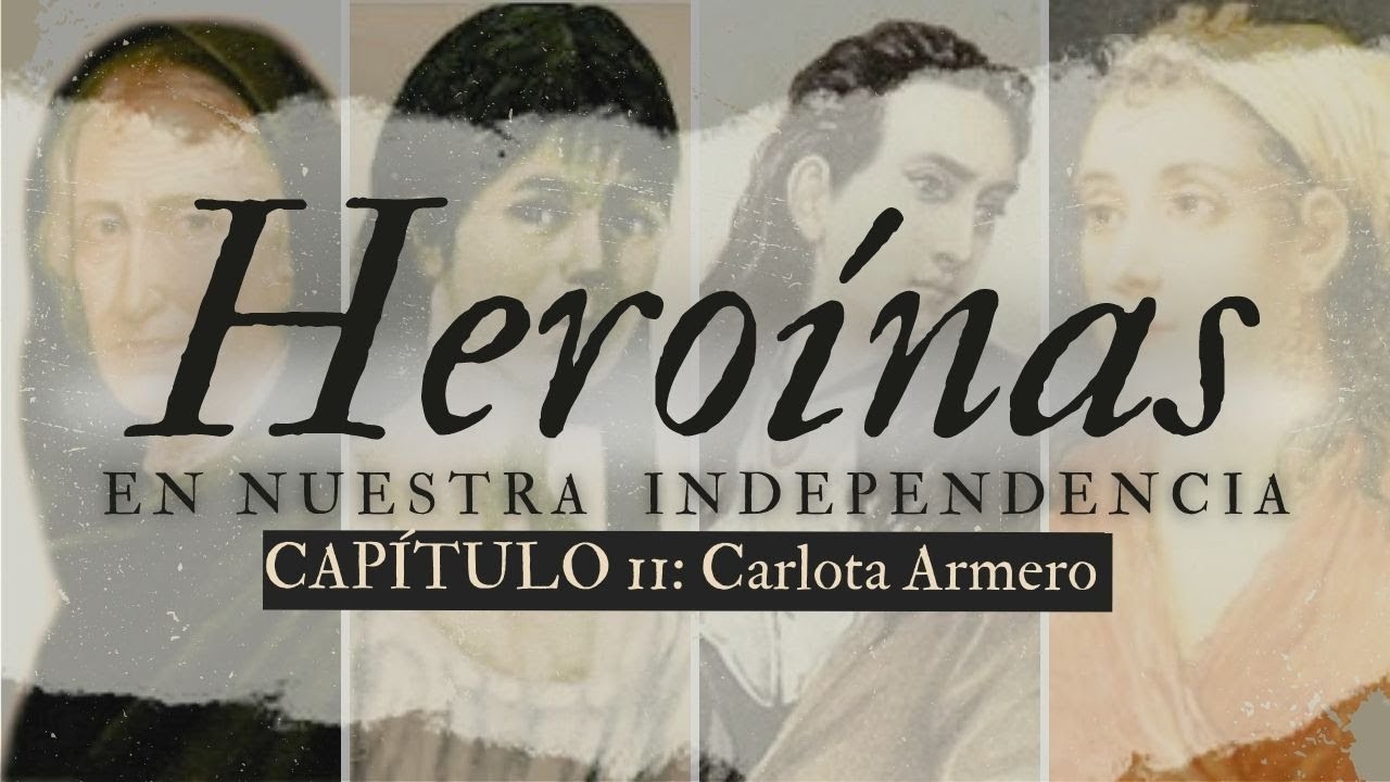 Miniatura del documental Carlota Armero: la heroína de Mariquita por Historias de Adelina